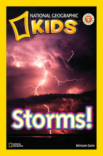 National Geographic Kids Readers: Storms (National Geographic Kids Readers: Level 1 )