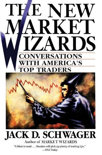 The New Market Wizards: Conversations with America&#39;s Top Traders