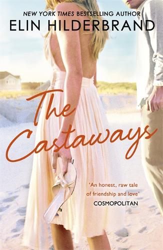 The Castaways: A &#39;fab summer read&#39; (The Bookbag) from the Queen of the Summer Novel