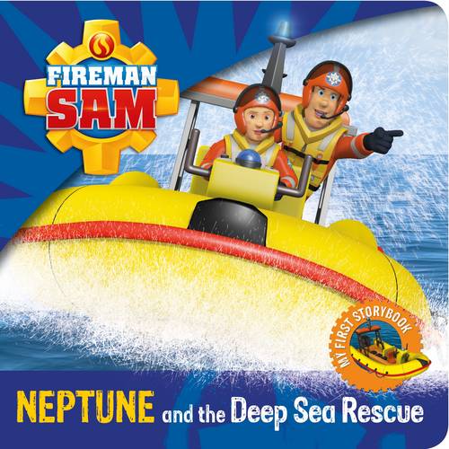 Fireman Sam: My First Storybook: Neptune and the Deep Sea Rescue