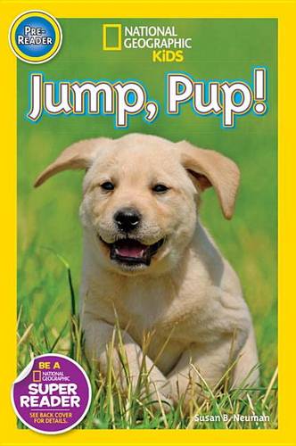 Nat Geo Readers Jump Pup! Pre-reader