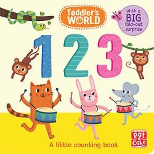 Toddler&#39;s World: 123: A little counting board book with a fold-out surprise