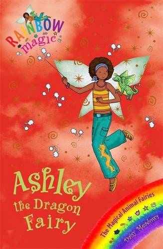 Rainbow Magic: Ashley the Dragon Fairy: The Magical Animal Fairies Book 1