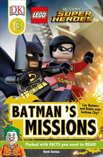 DK Readers L3: Lego(r) DC Comics Super Heroes: Batman&#39;s Missions: Can Batman and Robin Save Gotham City?