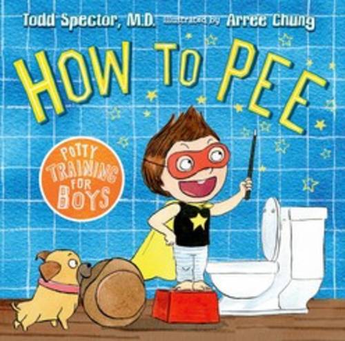 How to Pee: Potty Training for Boys