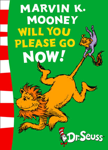 Marvin K. Mooney will you Please Go Now!: Green Back Book (Dr. Seuss - Green Back Book)