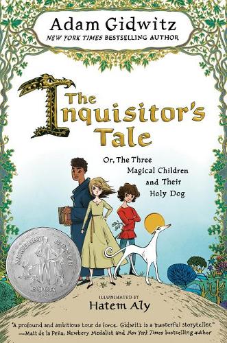 The Inquisitor&#39;s Tale: Or, the Three Magical Children and Their Holy Dog