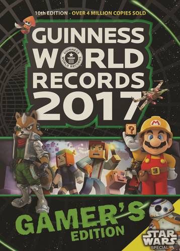 Guinness World Records 2017 Gamer&#39;s Edition
