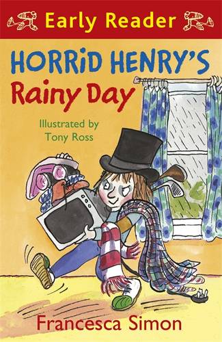 Horrid Henry Early Reader: Horrid Henry&#39;s Rainy Day: Book 14