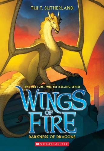 Darkness of Dragons (Wings of Fire, Book 10), Volume 10
