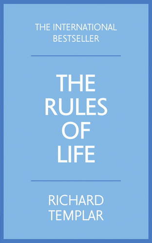 The Rules of Life: A personal code for living a better, happier, more successful kind of life