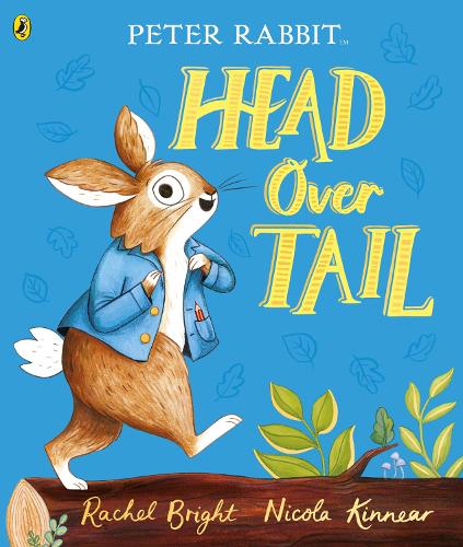 Peter Rabbit: Head Over Tail: inspired by Beatrix Potter&#39;s iconic character