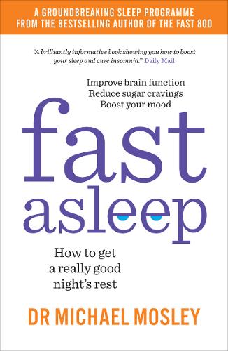 Fast Asleep: How to get a really good night&#39;s rest