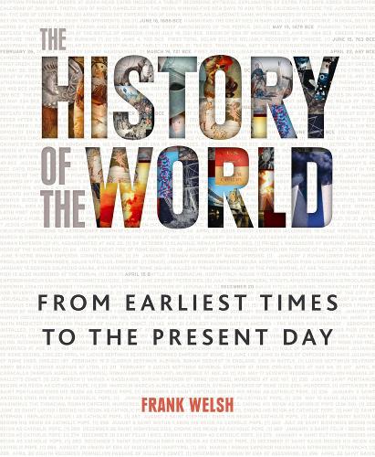 The History of the World: From the Earliest Times to the Present Day
