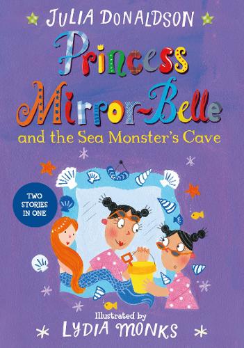 Princess Mirror-Belle and the Sea Monster&#39;s Cave