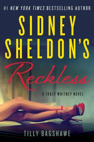 Sidney Sheldon&#39;s Reckless: A Tracy Whitney Novel
