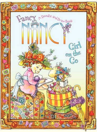 Fancy Nancy: Girl on the Go: A Doodle and Draw Book