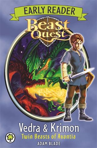 Beast Quest Early Reader: Vedra &amp; Krimon Twin Beasts of Avantia