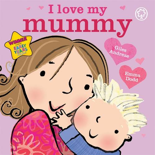 I Love My Mummy: Board Book