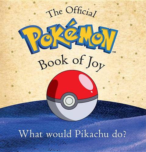 The Essential Pokemon Book of Joy
