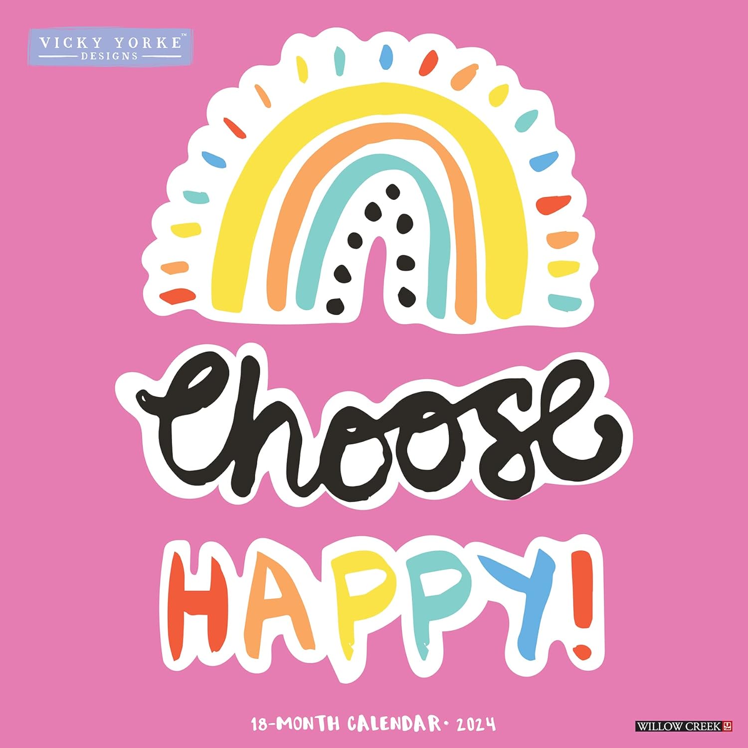 choose-happy-by-vicky-yorke-2024-wall-calendar