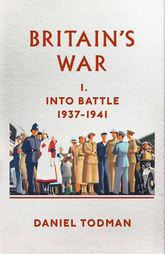 Britain&#39;s War: Into Battle, 1937-1941