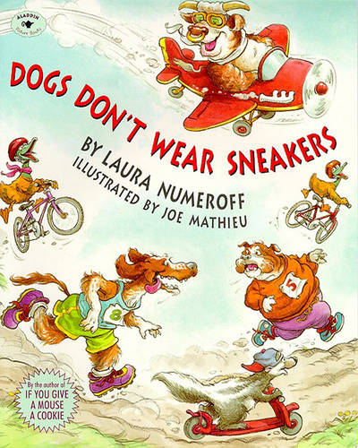 Dogs Don&#39;t Wear Sneakers