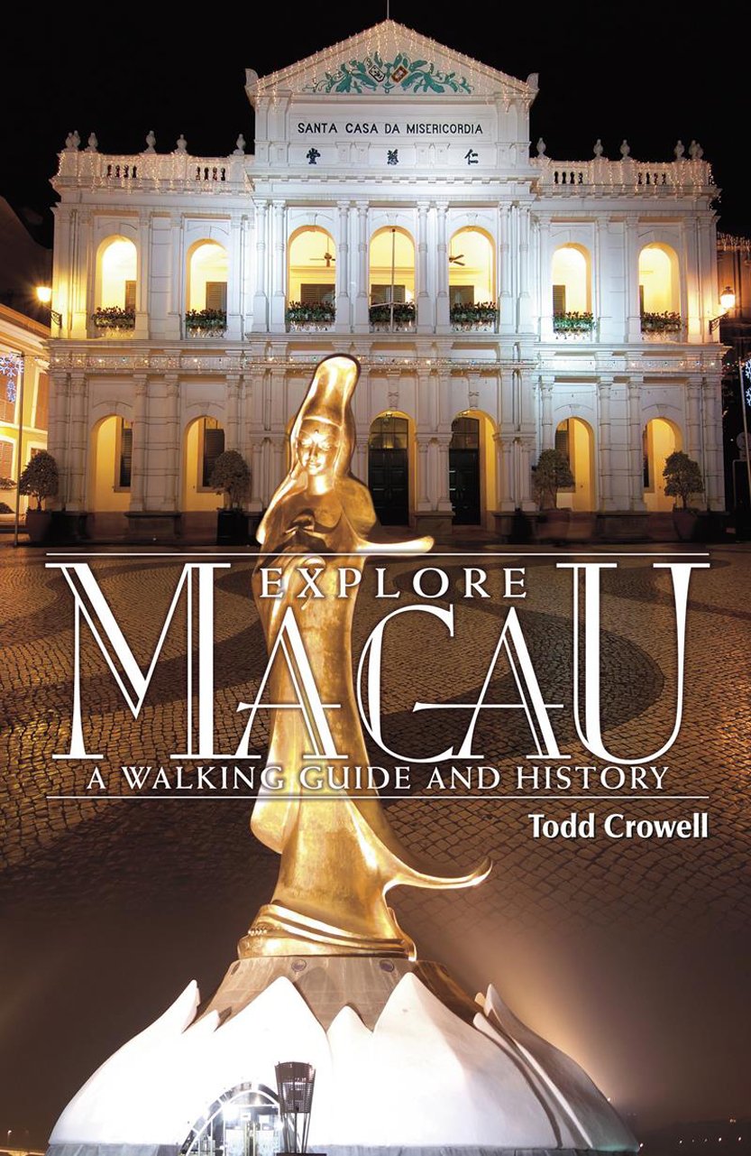 Explore Macau: A Walking Guide and History
