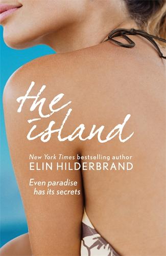 The Island: &#39;The &quot;It&quot; beach book of the summer&#39; (Kirkus Reviews)