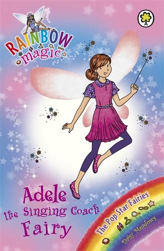Rainbow Magic: Adele the Singing Coach Fairy: The Pop Star Fairies Book 2