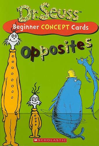 Dr. Seuss Beginner Concept Cards: Opposites