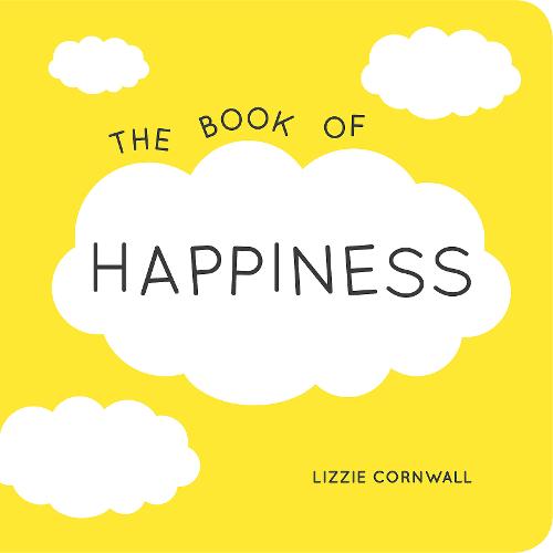 The Book of Happiness: Quotations and Ideas to Bring Joy into Your Life