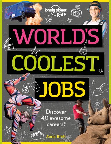 World&#39;s Coolest Jobs: Discover 40 awesome careers!