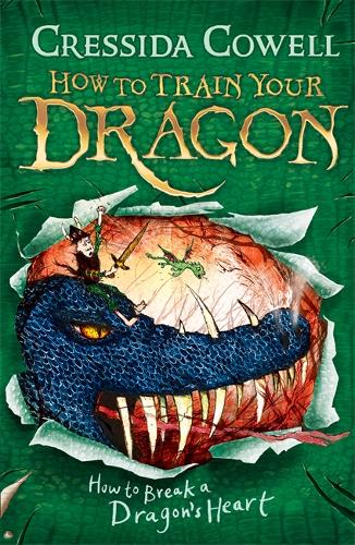 How to Train Your Dragon: How to Break a Dragon&#39;s Heart: Book 8