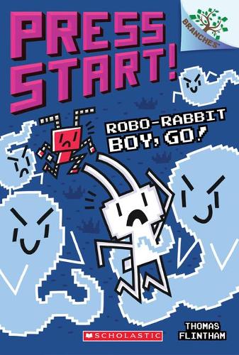 Robo-Rabbit Boy, Go!: A Branches Book (Press Start! 