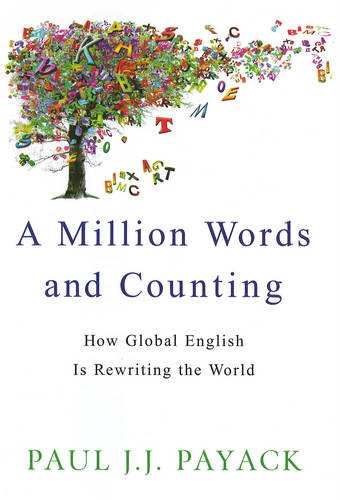 A Million Words And Counting: How Global English is Rewriting the World