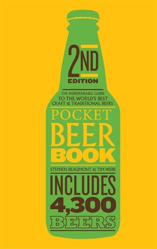 Pocket Beer Book, 2nd edition: The indispensable guide to the world&#39;s best craft &amp; traditional beers - includes 4,300 beers