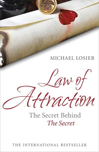 Law of Attraction: The Secret Behind &#39;The Secret&#39;