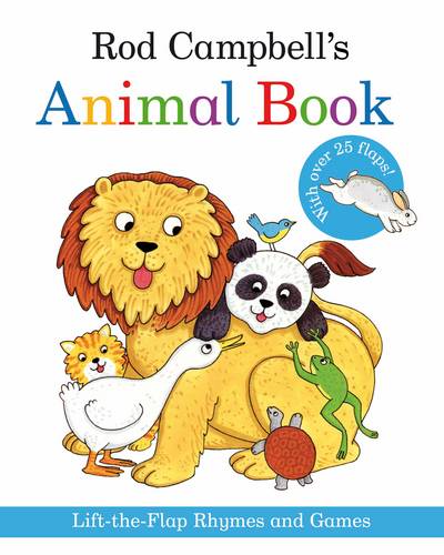 Rod Campbell&#39;s Animal Book: Lift-the-Flap Rhymes and Games