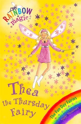 Rainbow Magic: Thea The Thursday Fairy: The Fun Day Fairies Book 4