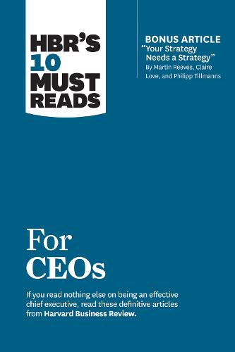 HBR&#39;s 10 Must Reads for Ceos