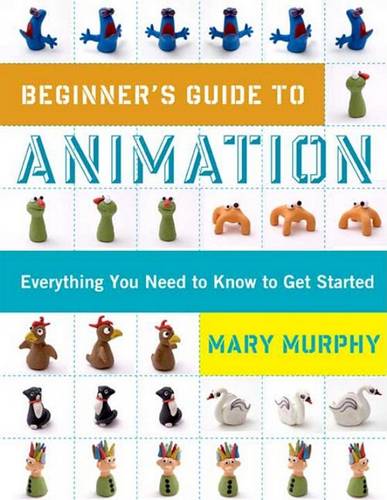 Beginner&#39;s Guide to Animation: Everything You Need to Know to Get Started
