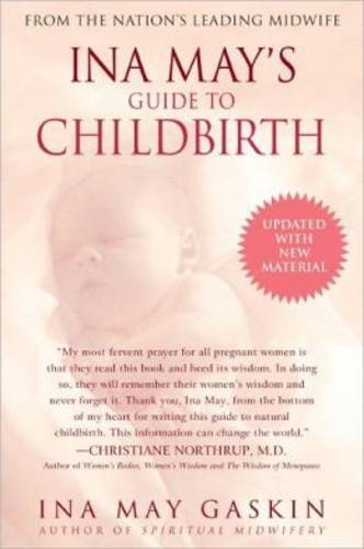 Ina May&#39;s Guide to Childbirth