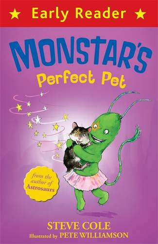 Early Reader: Monstar&#39;s Perfect Pet