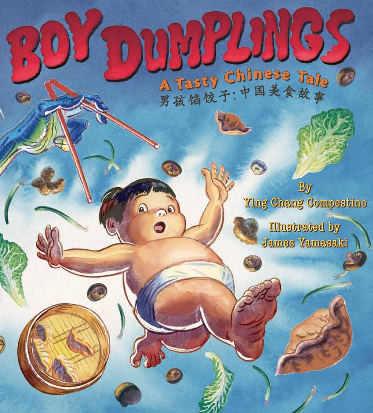 Boy Dumplings - A Tasty Chinese Tale Bilingual Eng/Chi