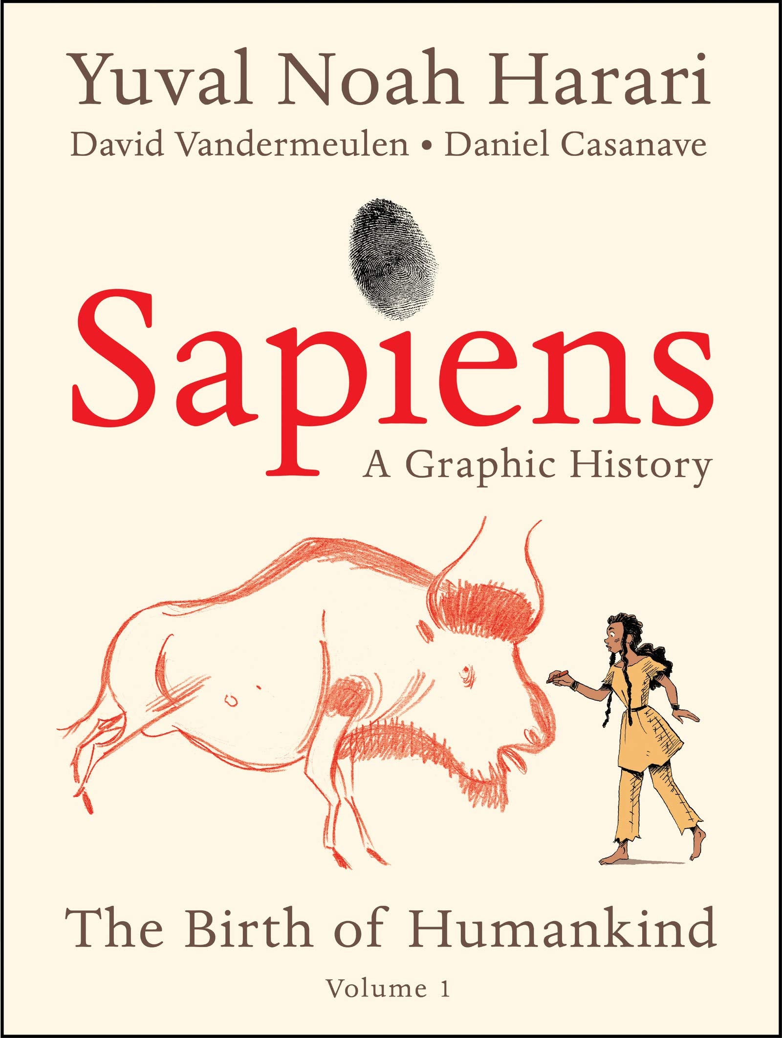 Sapiens: A Graphic History - The Birth of Humankind (Volume 1)