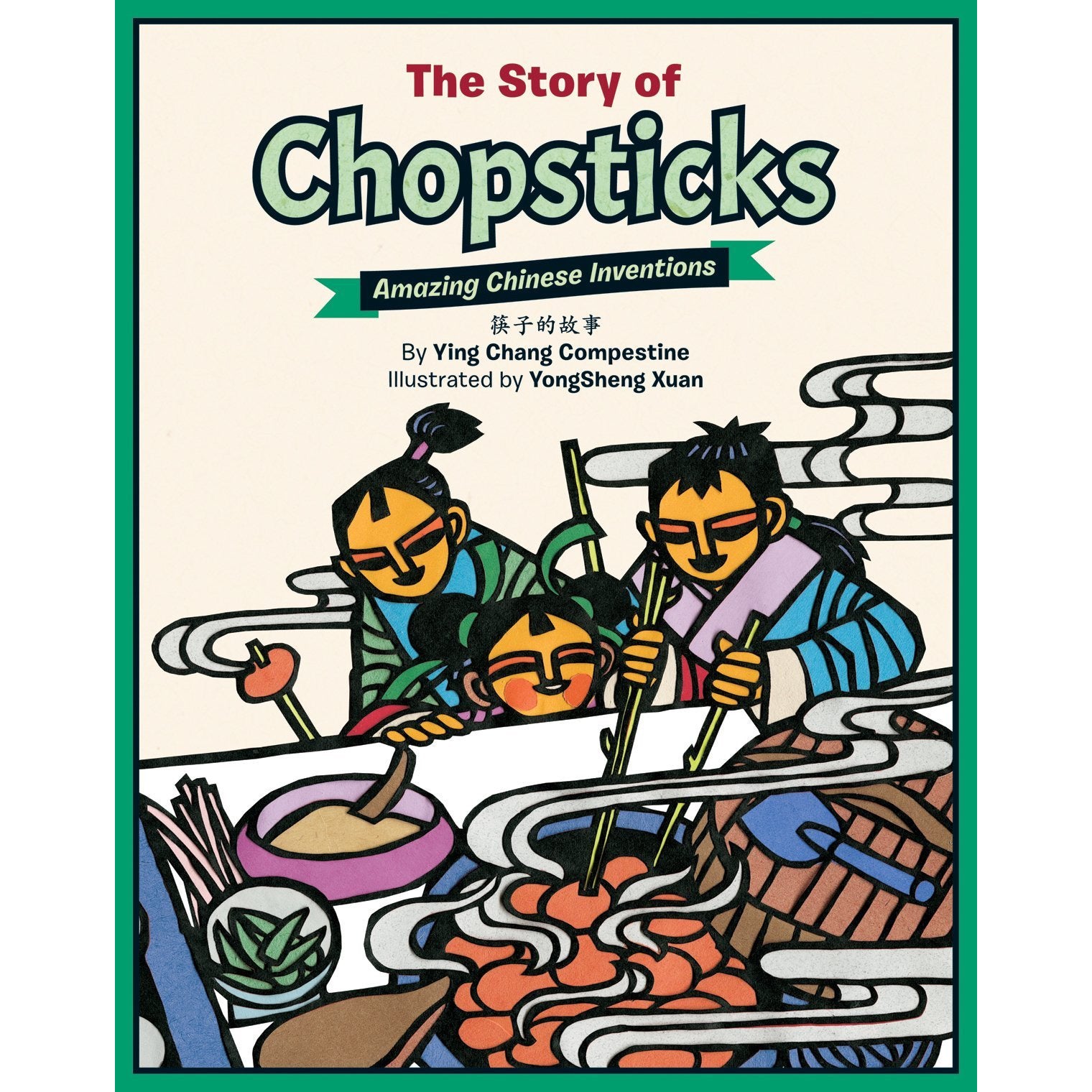 The Story of Chopsticks: Amazing Chinese Inventions (Bilingual)