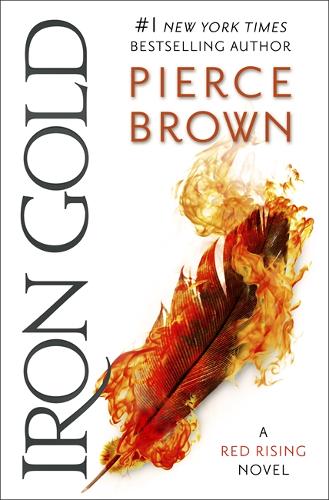 Iron Gold: The explosive new novel in the Red Rising series: Red Rising Series 4