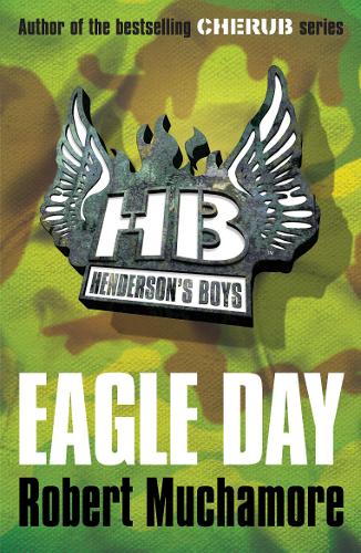 Henderson&#39;s Boys: Eagle Day: Book 2