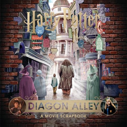 Harry Potter - Diagon Alley: A Movie Scrapbook